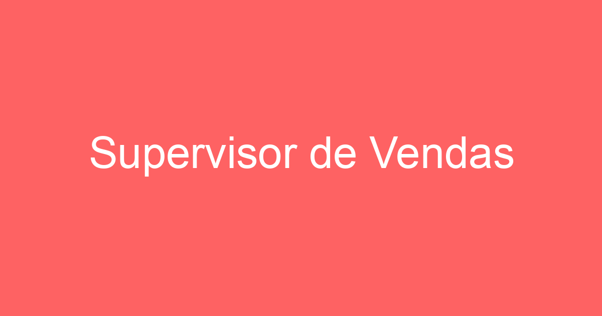 Supervisor de Vendas - Guará 125