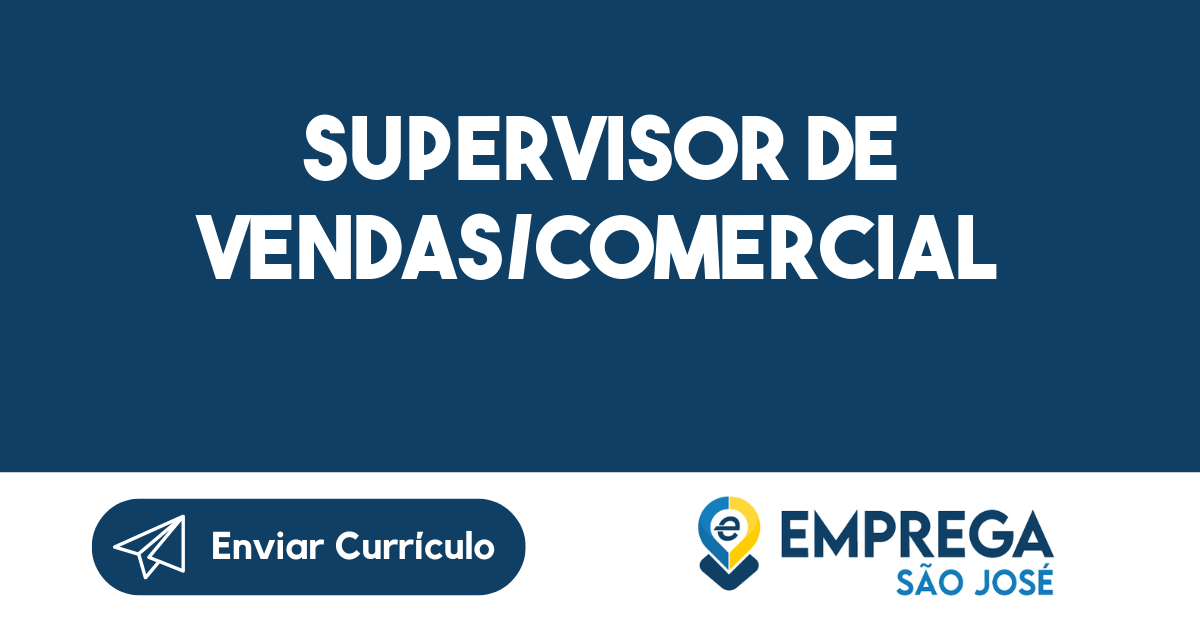Supervisor de Vendas/Comercial-São José dos Campos - SP 135