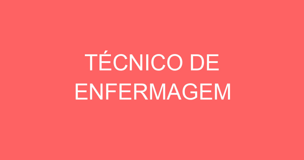 TÉCNICO DE ENFERMAGEM 1 TÉCNICO DE ENFERMAGEM 1