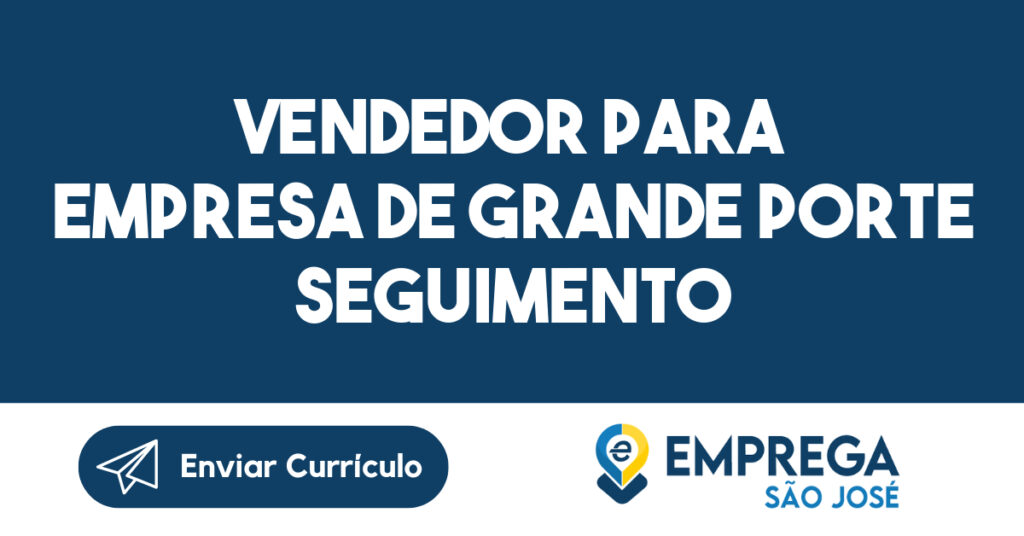 Vendedor para empresa de Grande Porte seguimento do Varejo-São Sebatião - SP 1 Vendedor para empresa de Grande Porte seguimento do Varejo-São Sebatião - SP 1