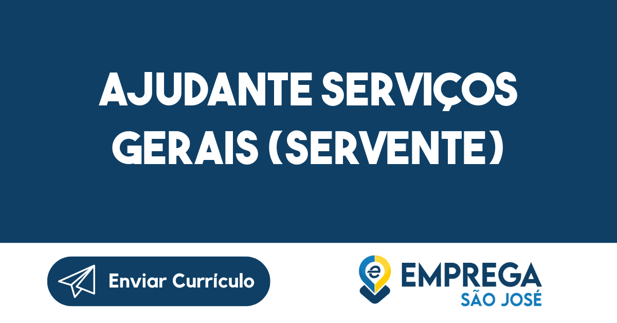 ajudante serviços gerais (servente)-São José dos Campos - SP 249
