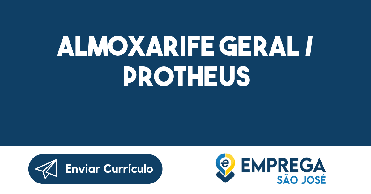 ALMOXARIFE GERAL / PROTHEUS-São José dos Campos - SP 15