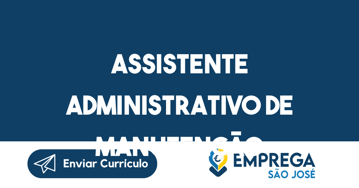 Assistente Administrativo de Manutenção-São José dos Campos - SP 57
