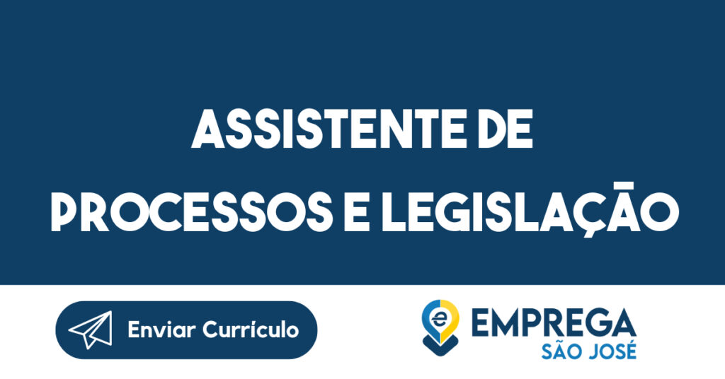 Assistente de processos e legislação-São José dos Campos - SP 1