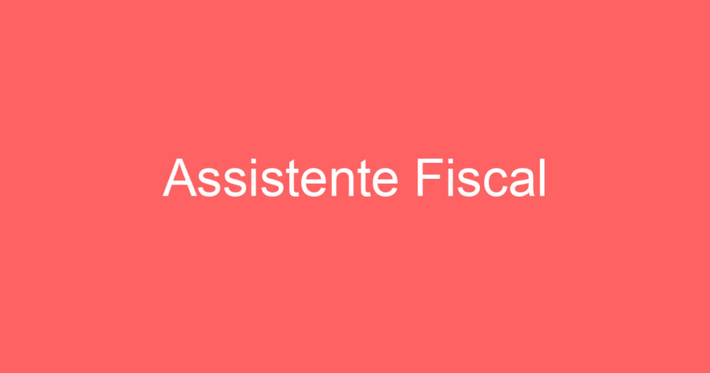 Assistente Fiscal 1