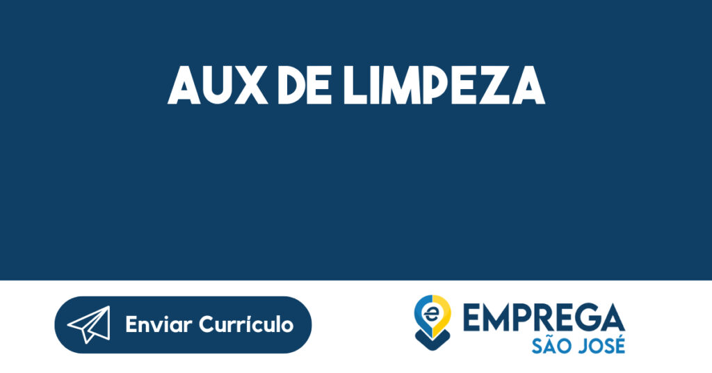 AUX DE LIMPEZA-São José dos Campos - SP 1