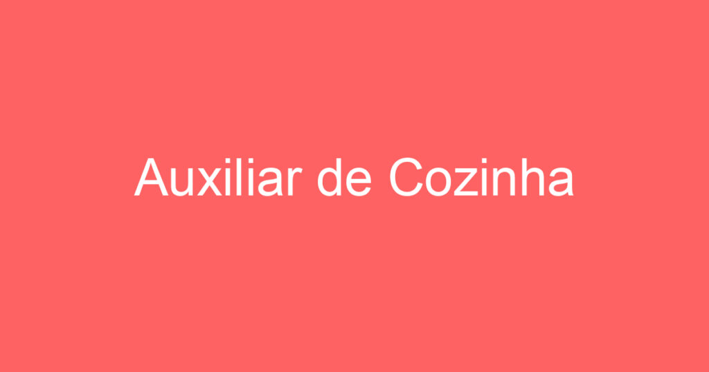 Auxiliar de Cozinha 1