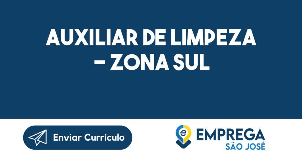 Auxiliar de limpeza - zona sul -São José dos Campos - SP 1