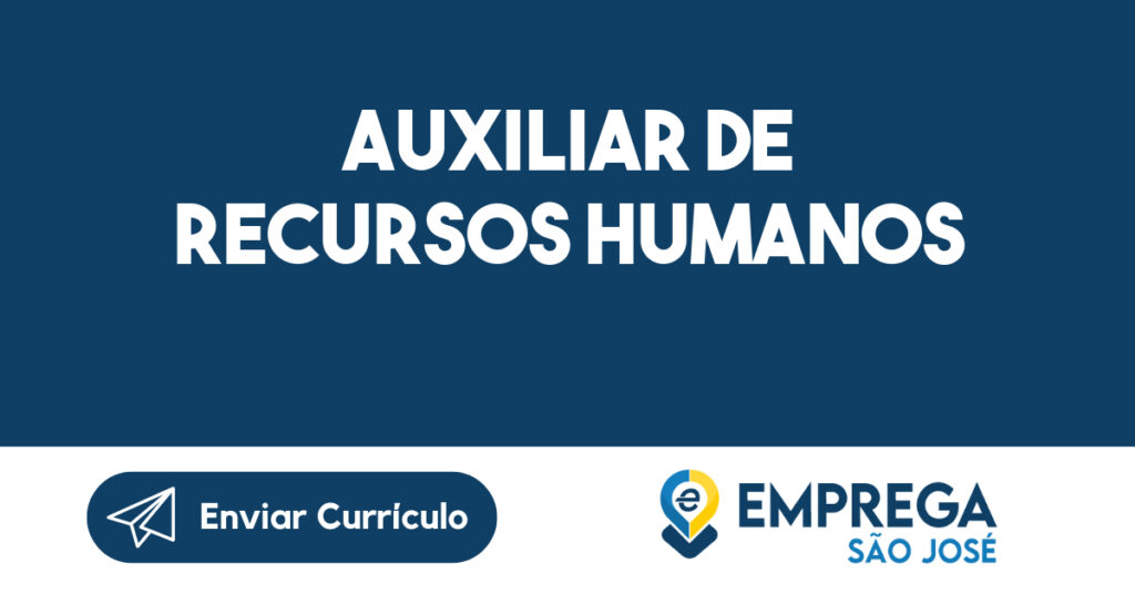 AUXILIAR DE RECURSOS HUMANOS-São José dos Campos - SP 1