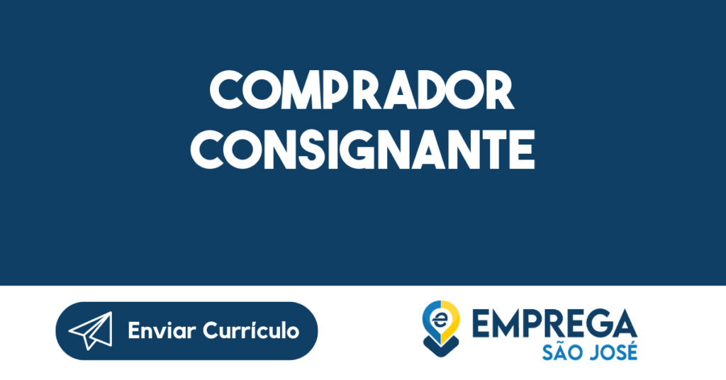 COMPRADOR CONSIGNANTE-São José dos Campos - SP 1