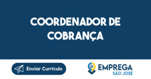 Coordenador de Cobrança-São José dos Campos - SP 4