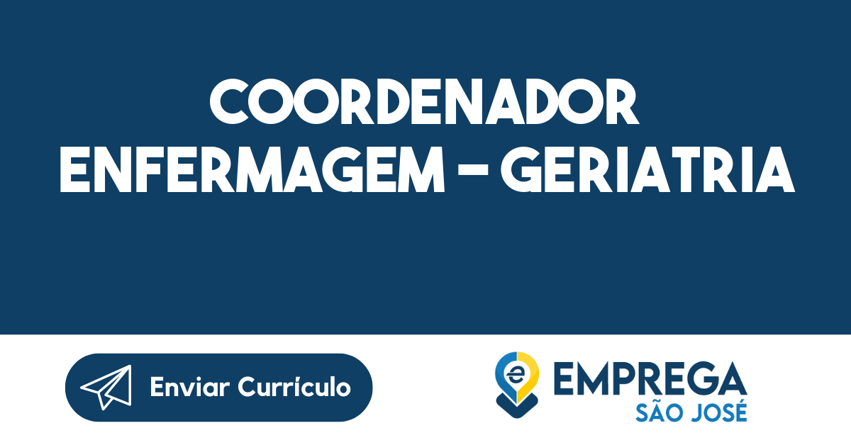 COORDENADOR ENFERMAGEM - GERIATRIA-São José dos Campos - SP 17