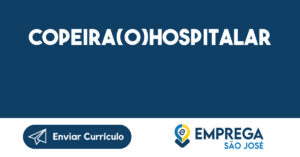 COPEIRA(o)HOSPITALAR-São José dos Campos - SP 3