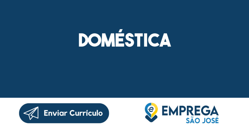 Doméstica-São José dos Campos - SP 1 Doméstica-São José dos Campos - SP 1