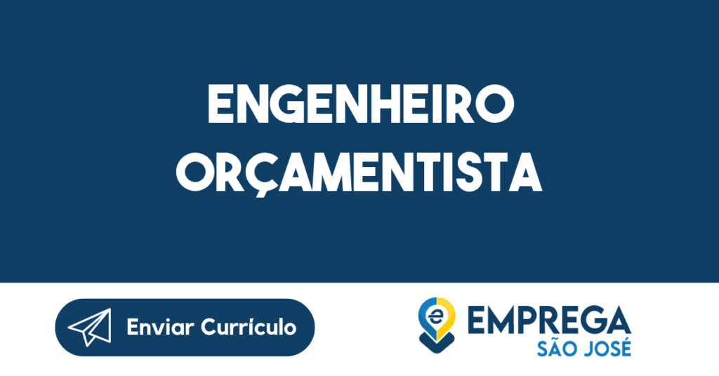 Engenheiro Orçamentista-São José dos Campos - SP 1