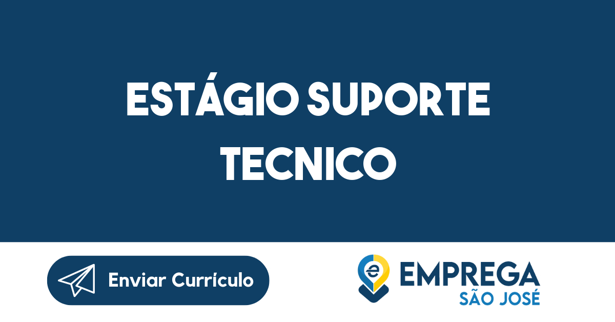ESTÁGIO SUPORTE TECNICO-São José dos Campos - SP 9