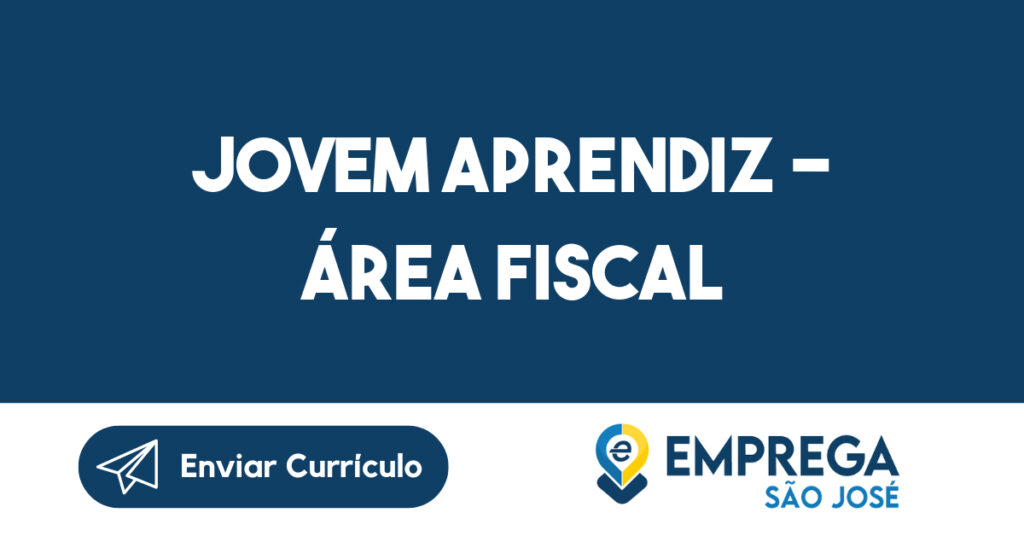 Jovem Aprendiz - Área Fiscal-Jacarei - SP 1