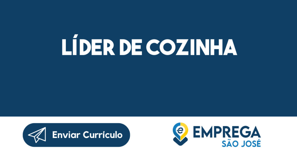 Líder de cozinha-São José dos Campos - SP 1