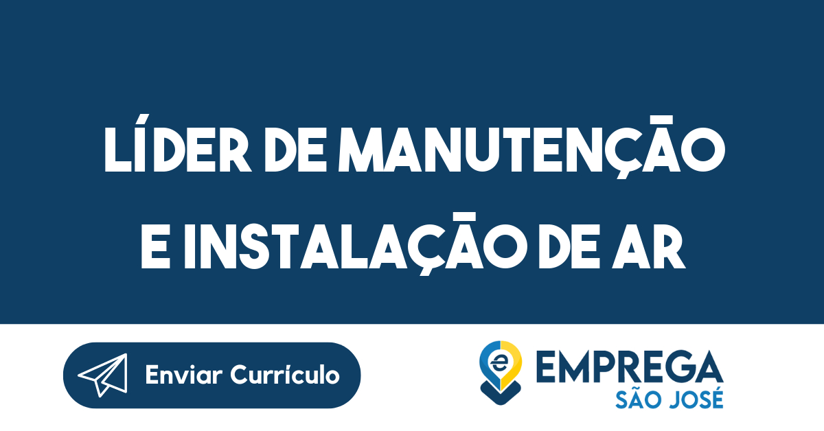 Líder de manutenção e instalação de ar condicionado-São José dos Campos - SP 5