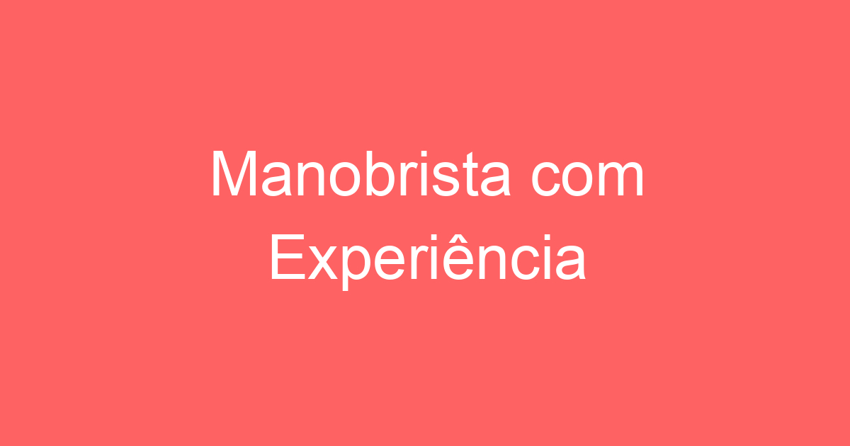 Manobrista com Experiência 7