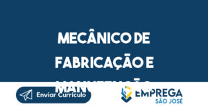 Mecânico de Fabricação e Manutenção-São José dos Campos - SP 1