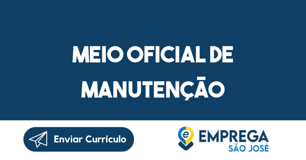 Meio oficial de manutenção-São José dos Campos - SP 1 Meio oficial de manutenção-São José dos Campos - SP 1