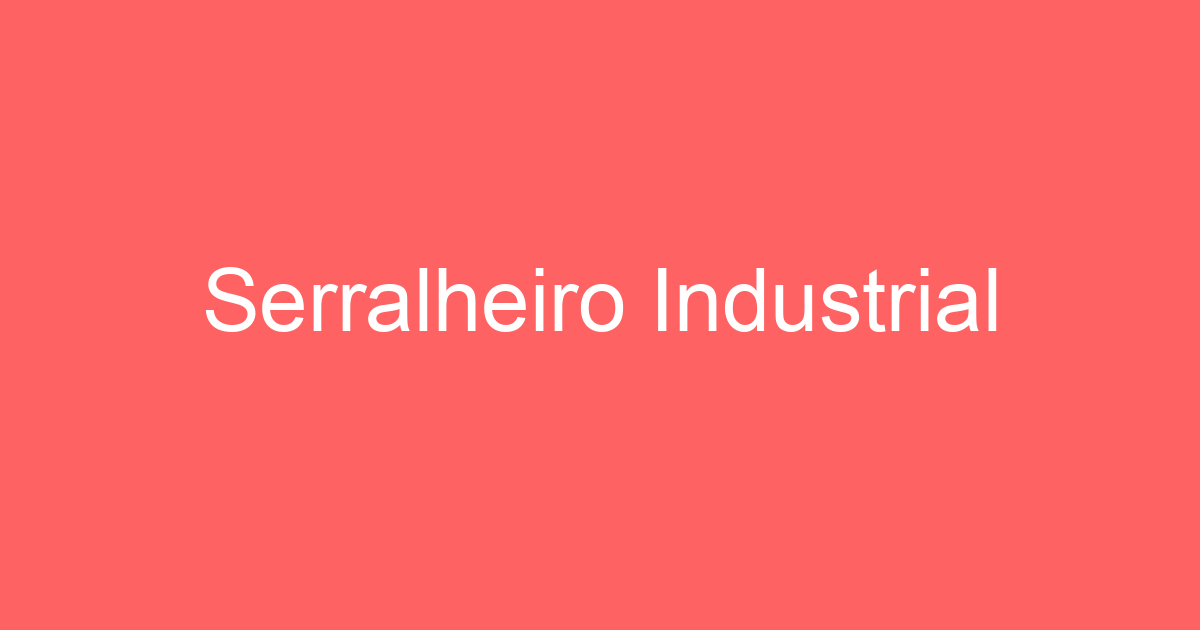 Serralheiro Industrial 27