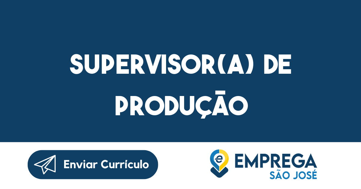 Supervisor(a) de produção-São José dos Campos - SP 5