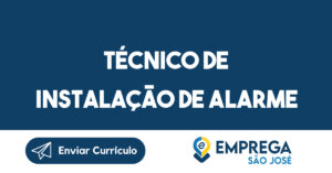 Técnico de Instalação de Alarme-São José dos Campos - SP 14