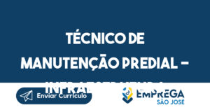 Técnico de Manutenção Predial - Infraestrutura-São José dos Campos - SP 6