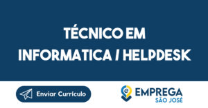 Técnico em Informatica / Helpdesk-São José dos Campos - SP 8