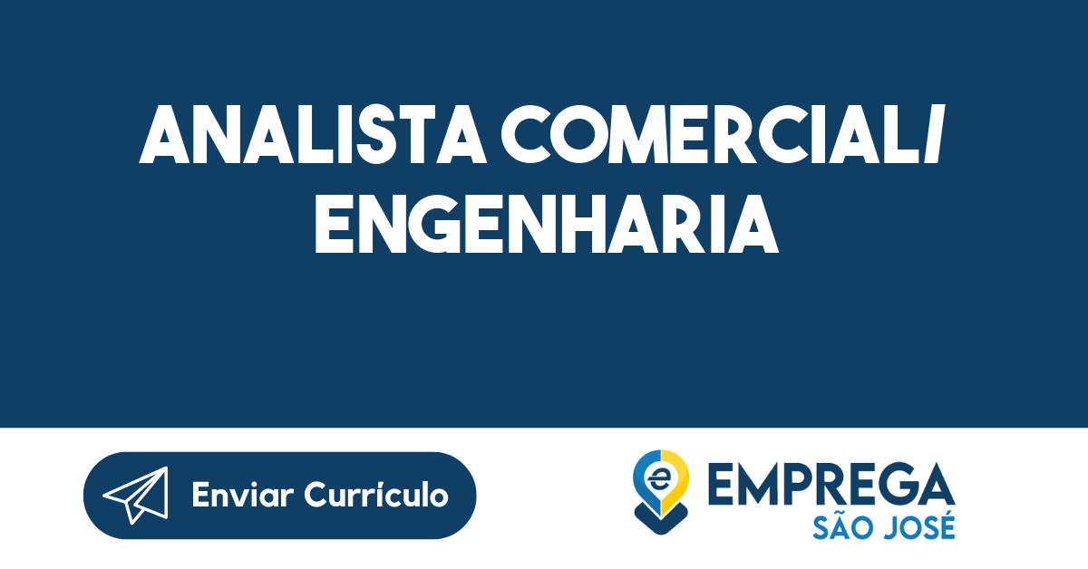 ANALISTA COMERCIAL/ ENGENHARIA-São José dos Campos - SP 277
