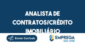 ANALISTA DE CONTRATOS/CRÉDITO IMOBILIÁRIO-São José dos Campos - SP 15