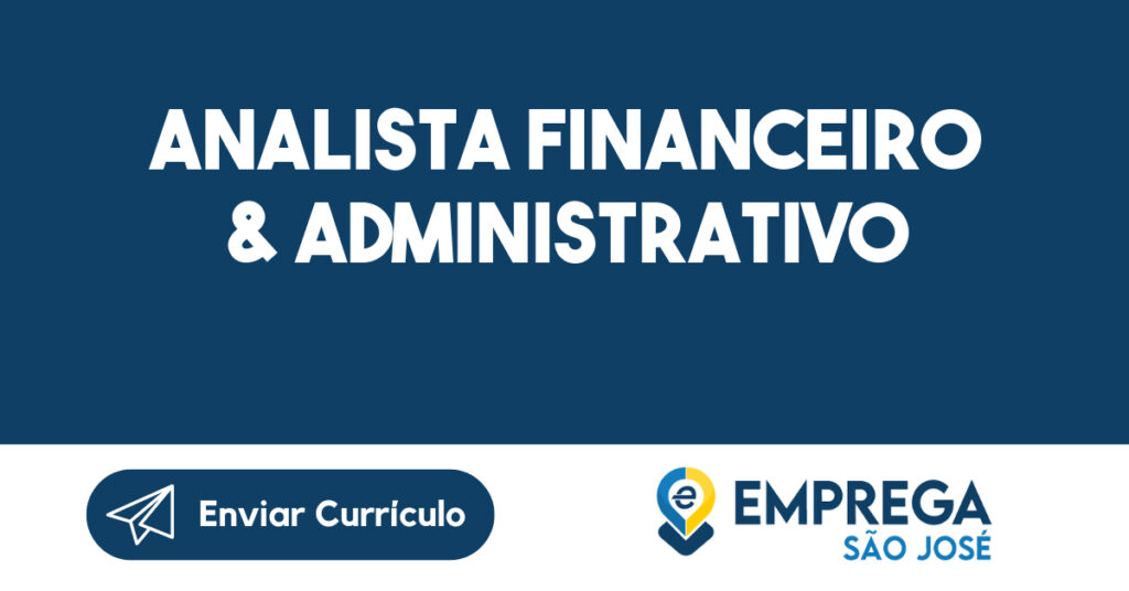 Analista Financeiro & Administrativo-São José dos Campos - SP 1