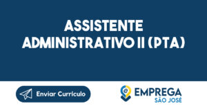 Assistente Administrativo II (PTA)-São José dos Campos - SP 13