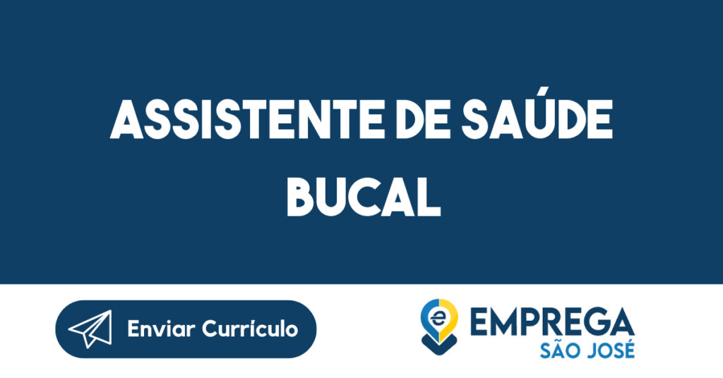 Assistente de Saúde Bucal-São José dos Campos - SP 1