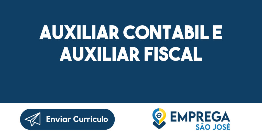 AUXILIAR CONTABIL E AUXILIAR FISCAL-São José dos Campos - SP 1
