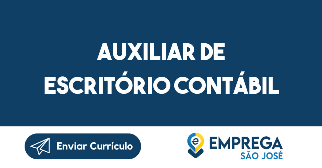 Auxiliar de Escritório Contábil-São José dos Campos - SP 1 Auxiliar de Escritório Contábil-São José dos Campos - SP 1