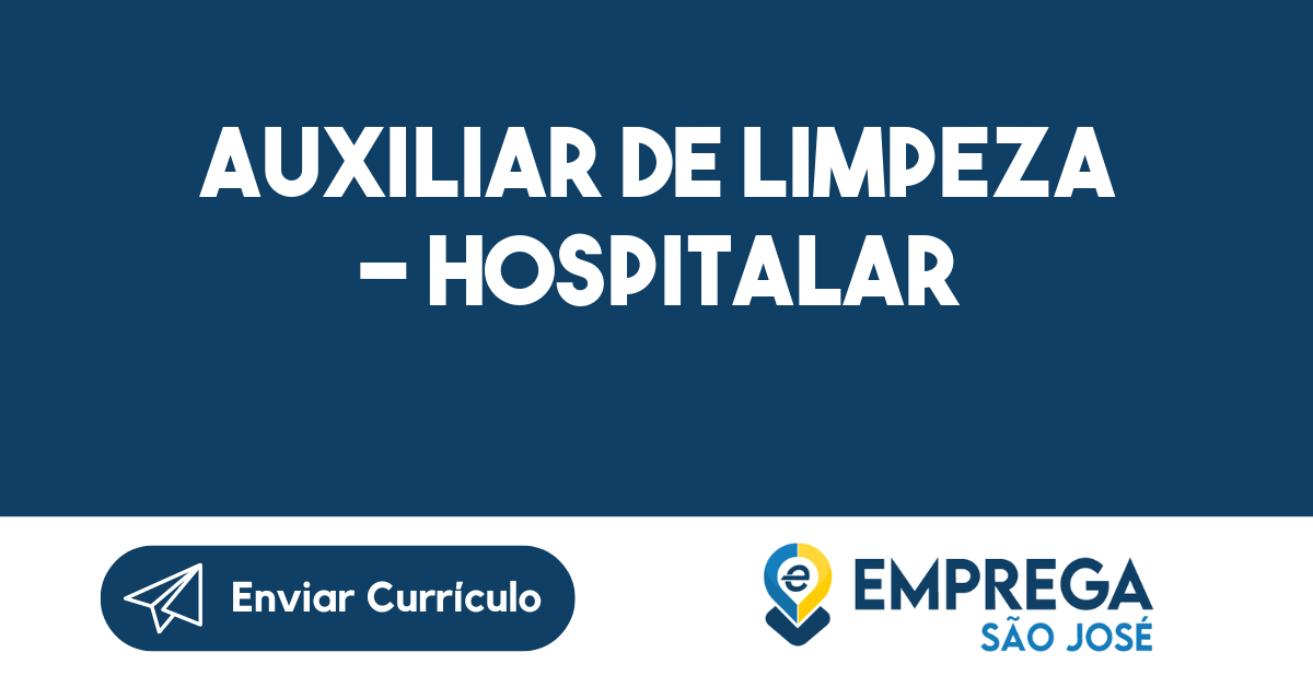 AUXILIAR DE LIMPEZA - HOSPITALAR-São José dos Campos - SP 7
