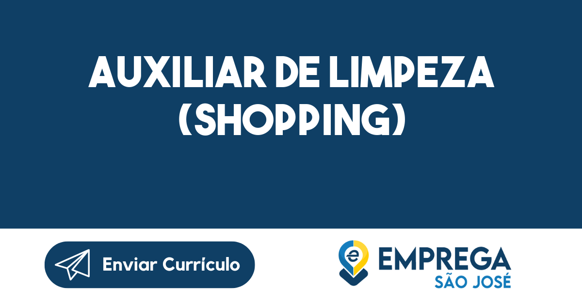 AUXILIAR DE LIMPEZA (Shopping)-São José dos Campos - SP 51