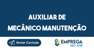 Auxiliar de Mecânico Manutenção-São José dos Campos - SP 14