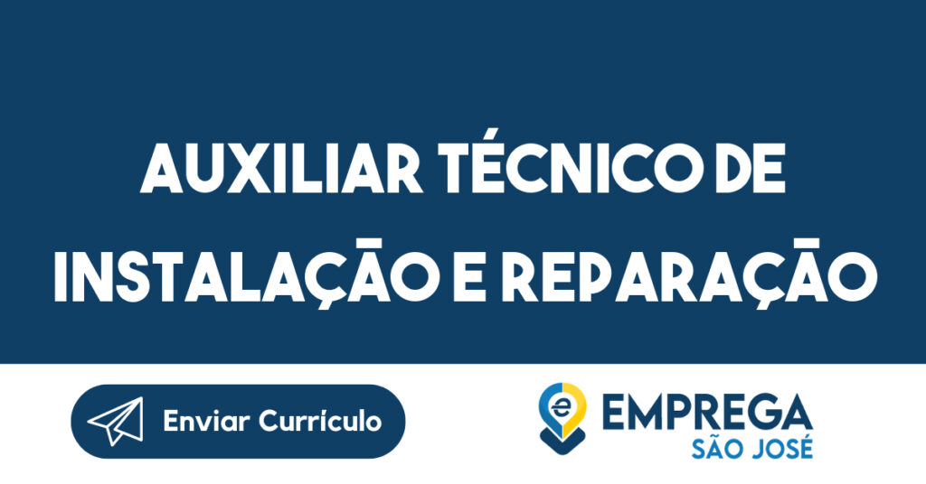 Auxiliar técnico de instalação e reparação de fibra optica-Jacarei - SP 1