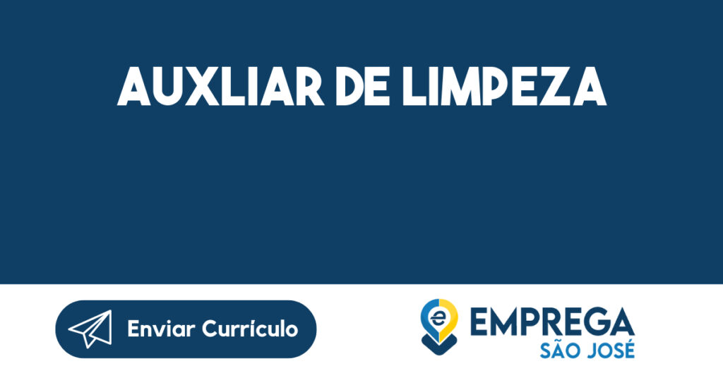 Auxliar de Limpeza-São José dos Campos - SP 1 Auxliar de Limpeza-São José dos Campos - SP 1