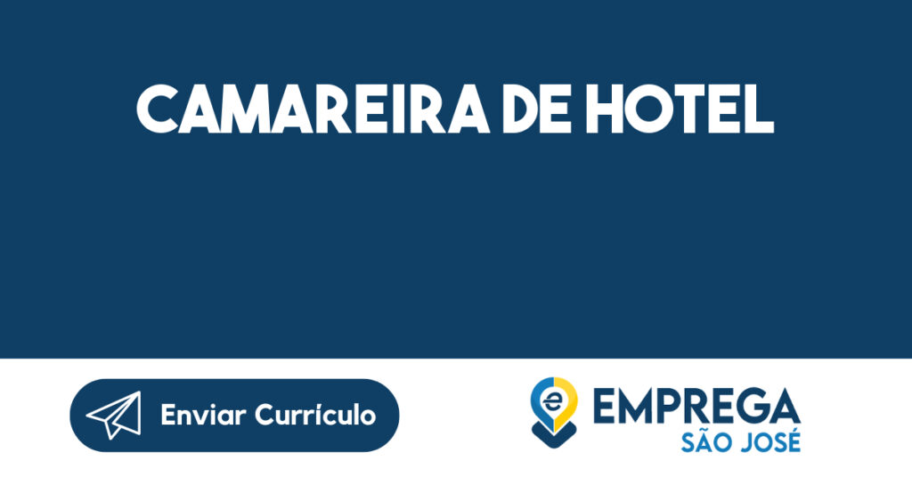 CAMAREIRA DE HOTEL-São José dos Campos - SP 1