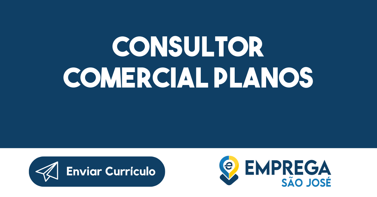 Consultor Comercial Planos-São José dos Campos - SP 1