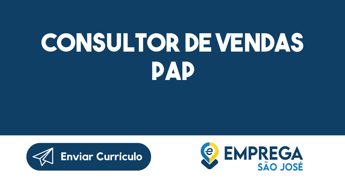 Consultor de Vendas PAP-São José dos Campos - SP 1