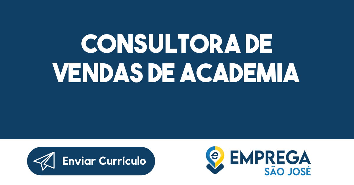 Consultora de vendas de academia-São José dos Campos - SP 181