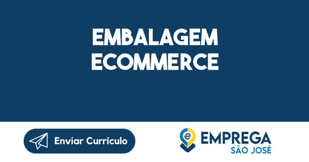 Embalagem Ecommerce-São José dos Campos - SP 1