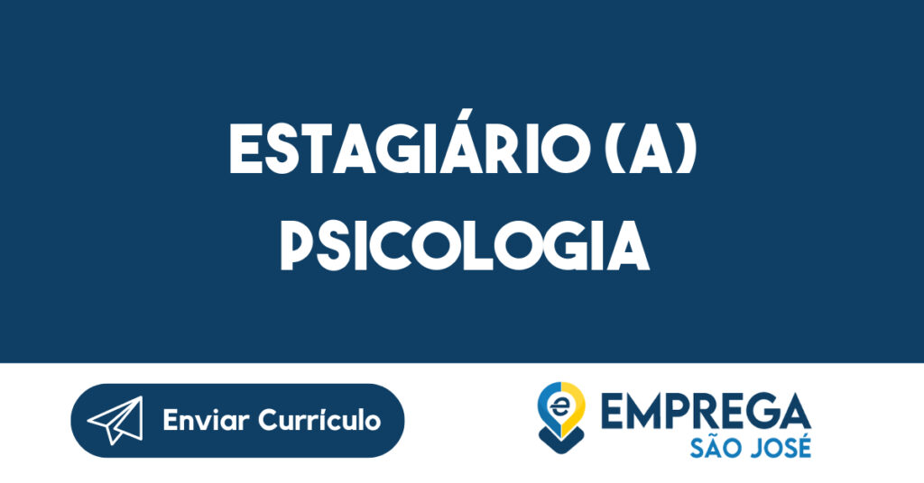 Estagiário (a) Psicologia-São José dos Campos - SP 1