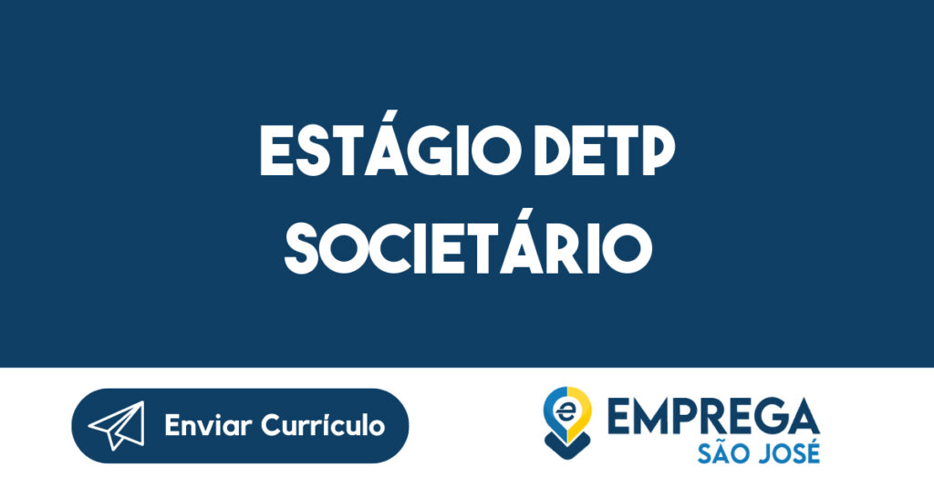 ESTÁGIO DETP SOCIETÁRIO-Jacarei - SP 1